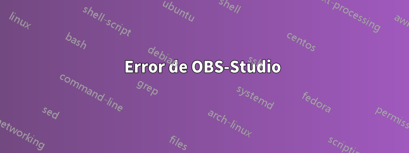 Error de OBS-Studio