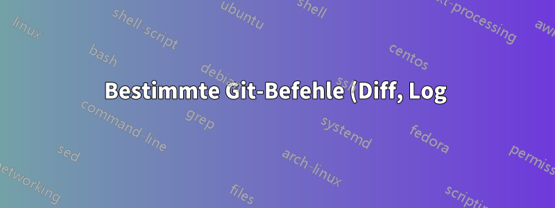 Bestimmte Git-Befehle (Diff, Log) erfordern Sudo-Berechtigungen