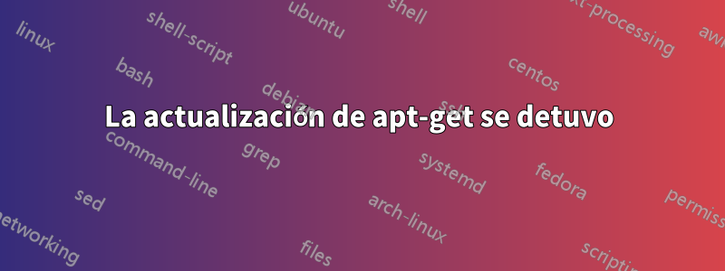 La actualización de apt-get se detuvo