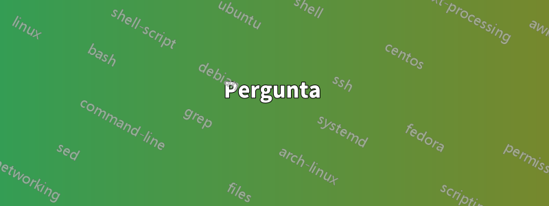 Pergunta