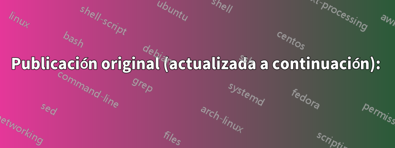 Publicación original (actualizada a continuación):