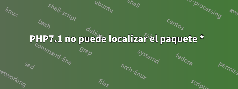 PHP7.1 no puede localizar el paquete * 