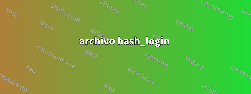 archivo bash_login