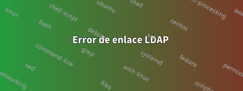 Error de enlace LDAP