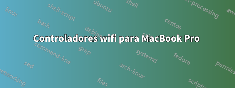 Controladores wifi para MacBook Pro