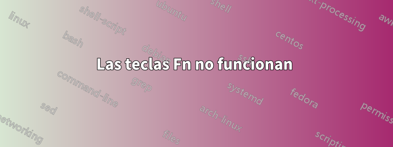 Las teclas Fn no funcionan