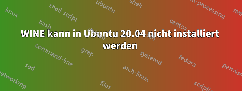 WINE kann in Ubuntu 20.04 nicht installiert werden