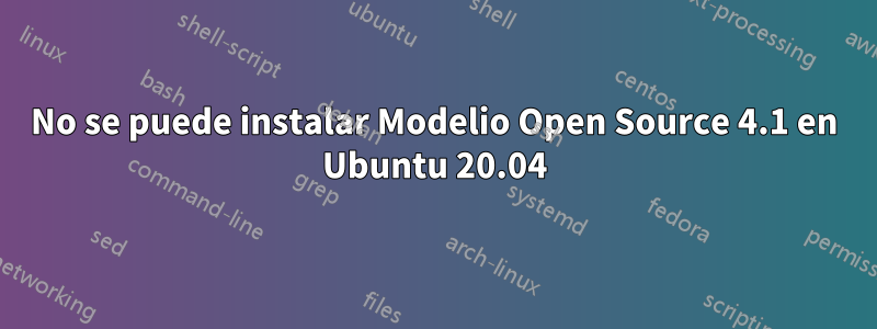 No se puede instalar Modelio Open Source 4.1 en Ubuntu 20.04