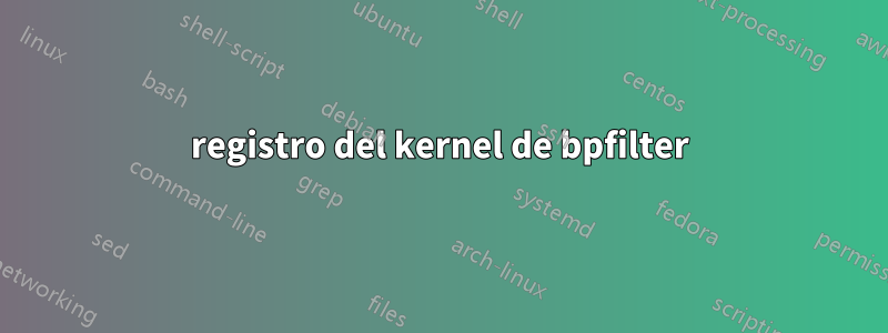 registro del kernel de bpfilter