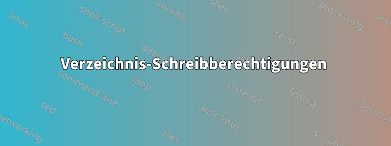 Verzeichnis-Schreibberechtigungen