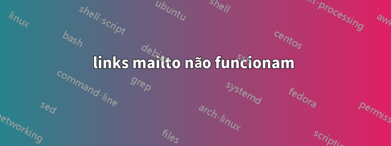 links mailto não funcionam