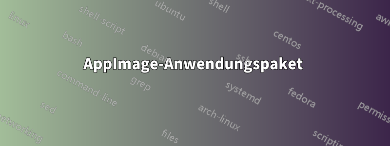 AppImage-Anwendungspaket