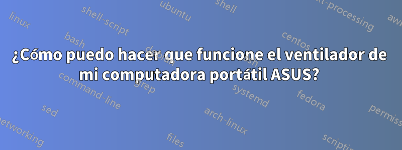 ¿Cómo puedo hacer que funcione el ventilador de mi computadora portátil ASUS?