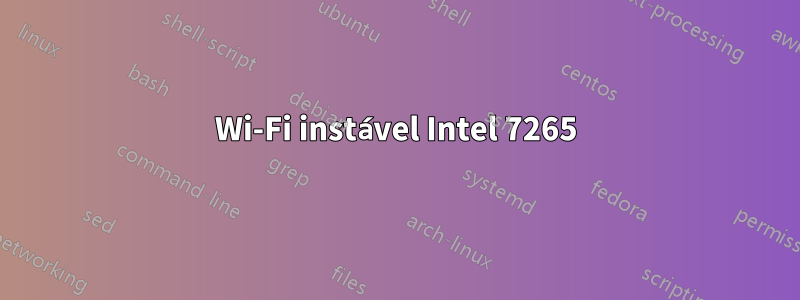 Wi-Fi instável Intel 7265