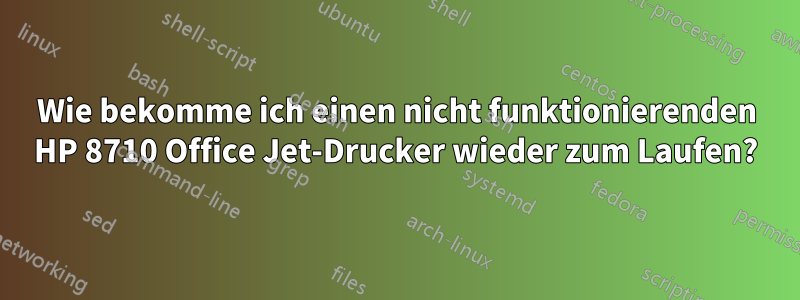 Wie bekomme ich einen nicht funktionierenden HP 8710 Office Jet-Drucker wieder zum Laufen?