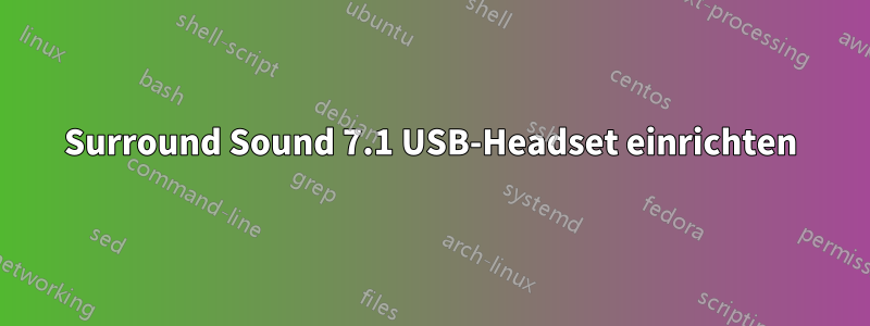 Surround Sound 7.1 USB-Headset einrichten