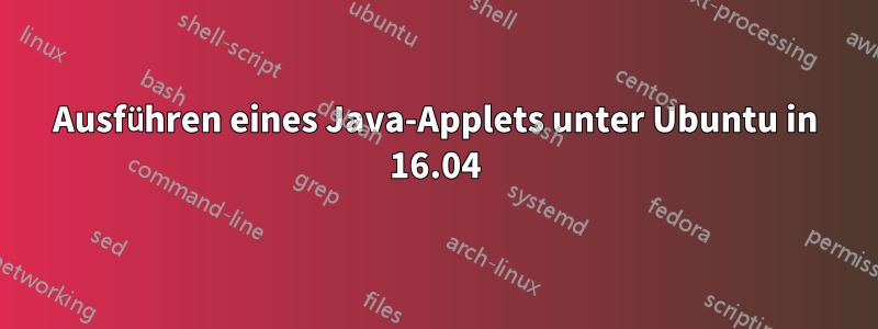 Ausführen eines Java-Applets unter Ubuntu in 16.04