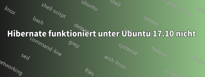 Hibernate funktioniert unter Ubuntu 17.10 nicht