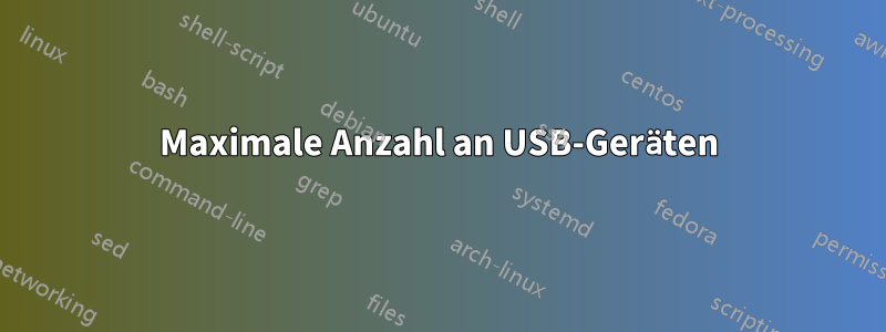 Maximale Anzahl an USB-Geräten