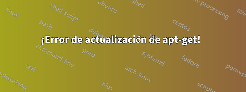 ¡Error de actualización de apt-get! 