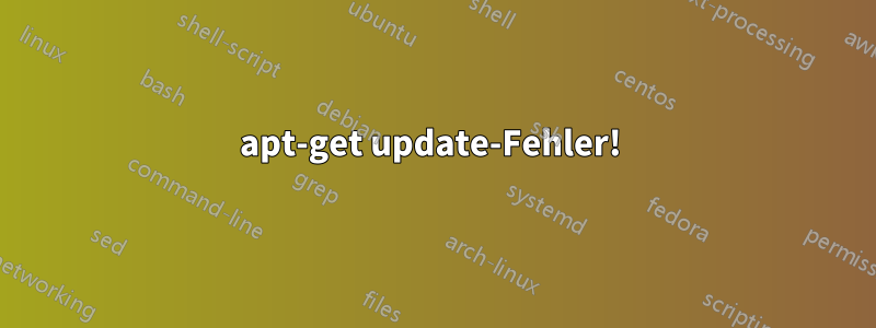 apt-get update-Fehler! 