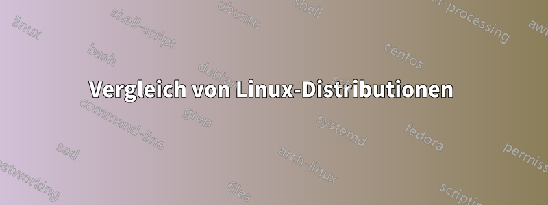 Vergleich von Linux-Distributionen