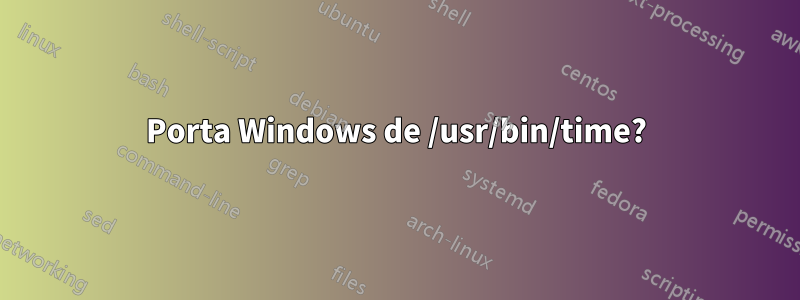 Porta Windows de /usr/bin/time?