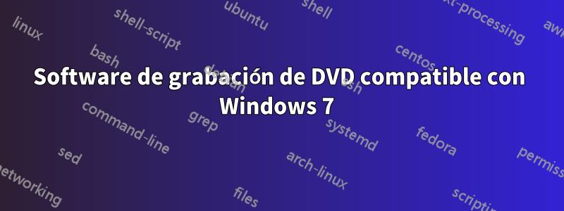 Software de grabación de DVD compatible con Windows 7 