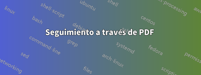 Seguimiento a través de PDF