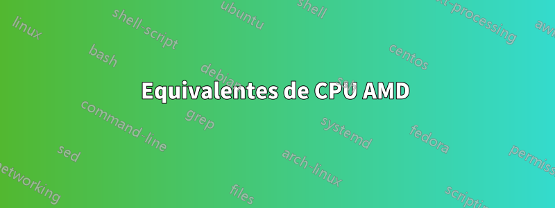 Equivalentes de CPU AMD