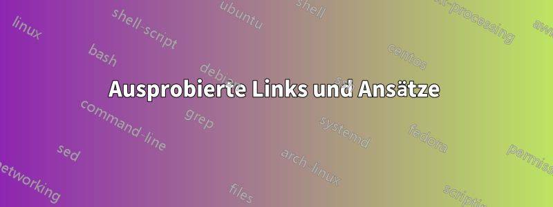 Ausprobierte Links und Ansätze