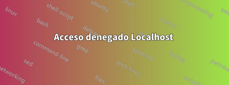 Acceso denegado Localhost