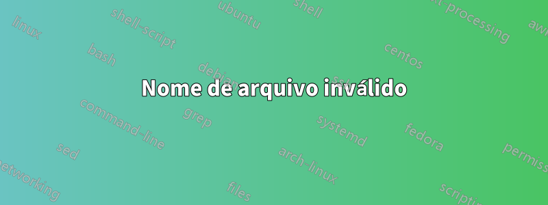 550 Nome de arquivo inválido