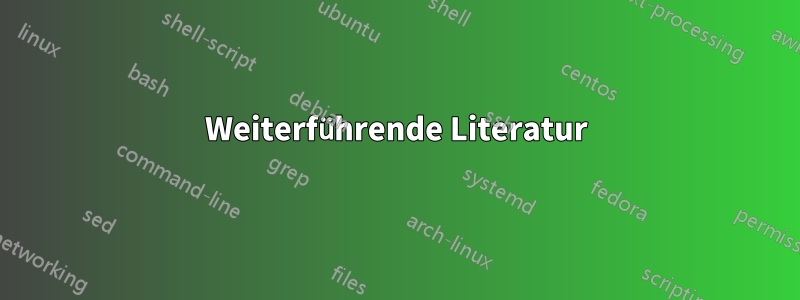 Weiterführende Literatur