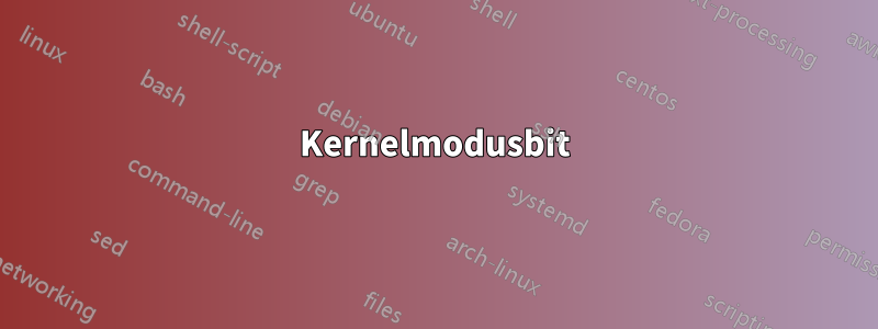 Kernelmodusbit