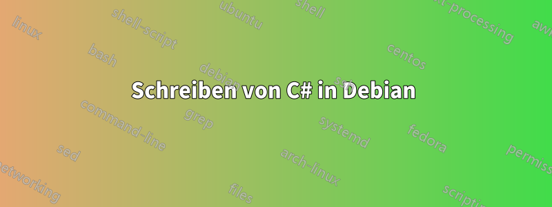 Schreiben von C# in Debian