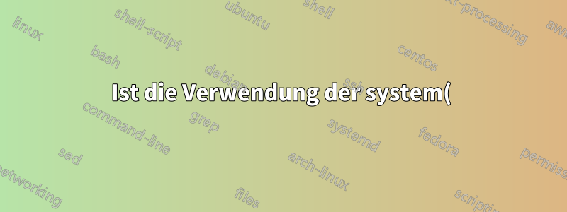 Ist die Verwendung der system()-Funktion in C++-Code schneller als die Verwendung von Quellcode?