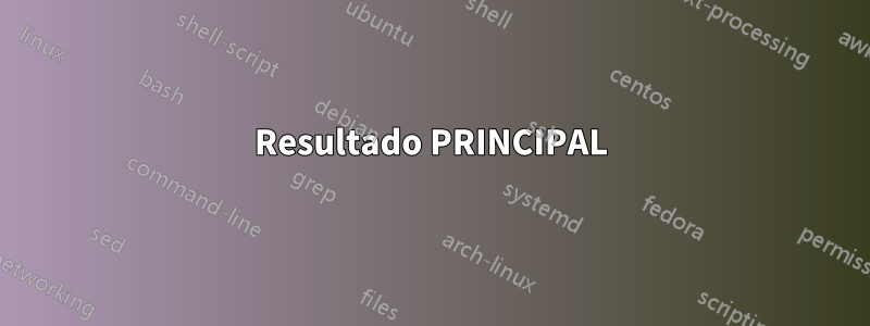 Resultado PRINCIPAL