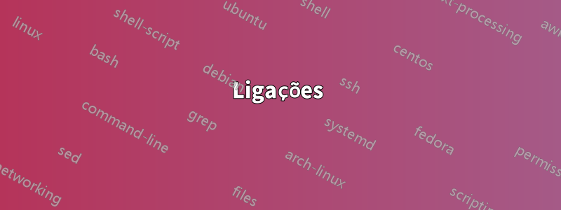 Ligações