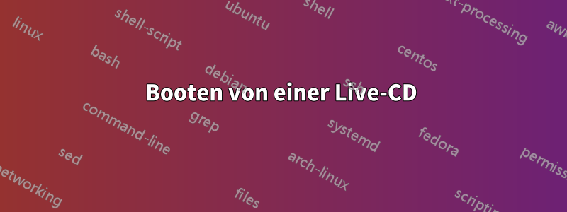 Booten von einer Live-CD