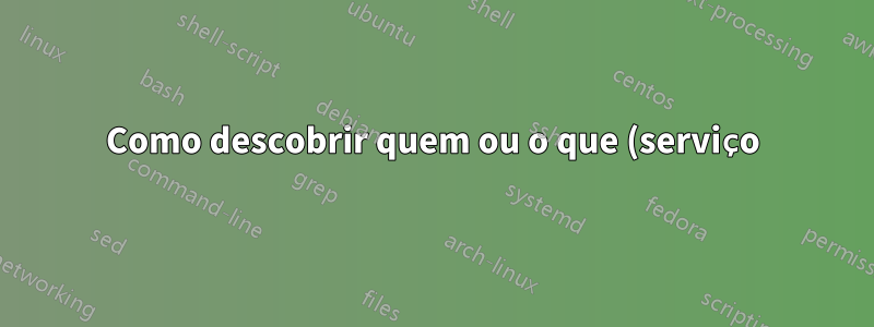 Como descobrir quem ou o que (serviço) excluiu um arquivo ou pasta específico no Solaris?