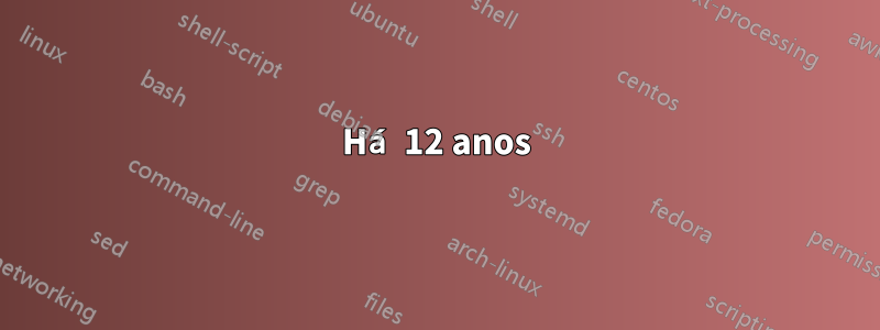 Há 12 anos