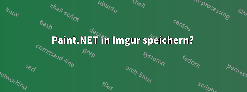 Paint.NET In Imgur speichern?