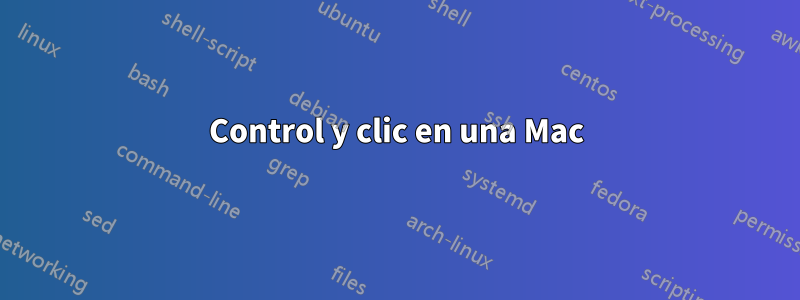 Control y clic en una Mac