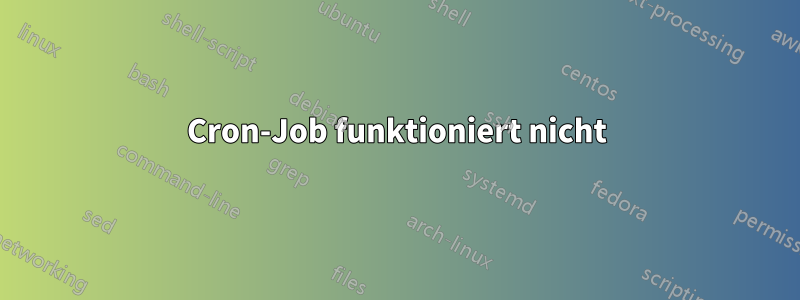 Cron-Job funktioniert nicht