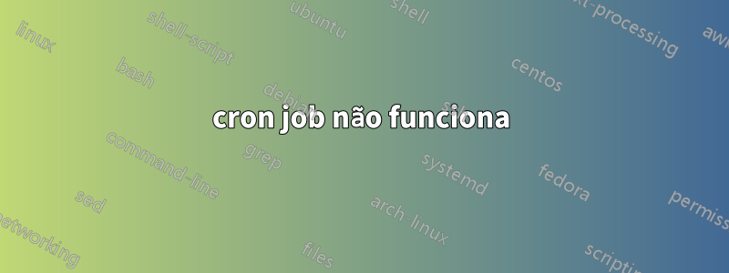 cron job não funciona