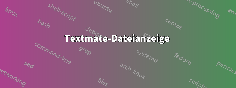 Textmate-Dateianzeige