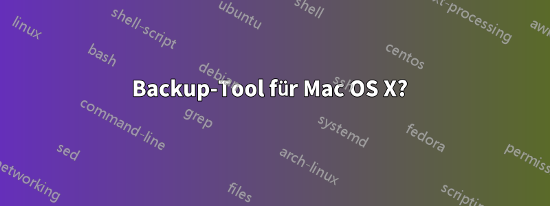 Backup-Tool für Mac OS X? 