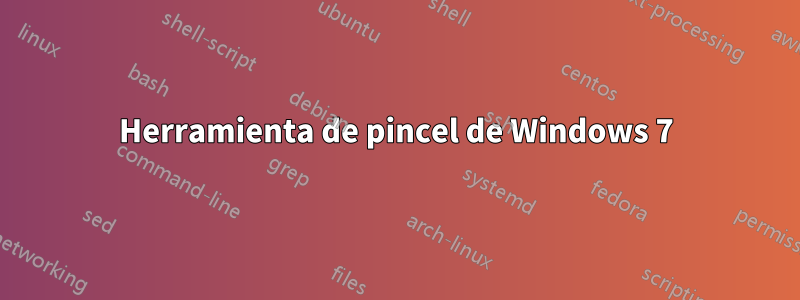 Herramienta de pincel de Windows 7