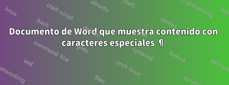 Documento de Word que muestra contenido con caracteres especiales ¶